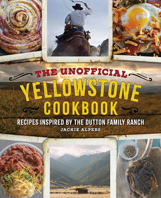 Cover image for The Unofficial Yellowstone Cookbook, isbn: 9781956403206