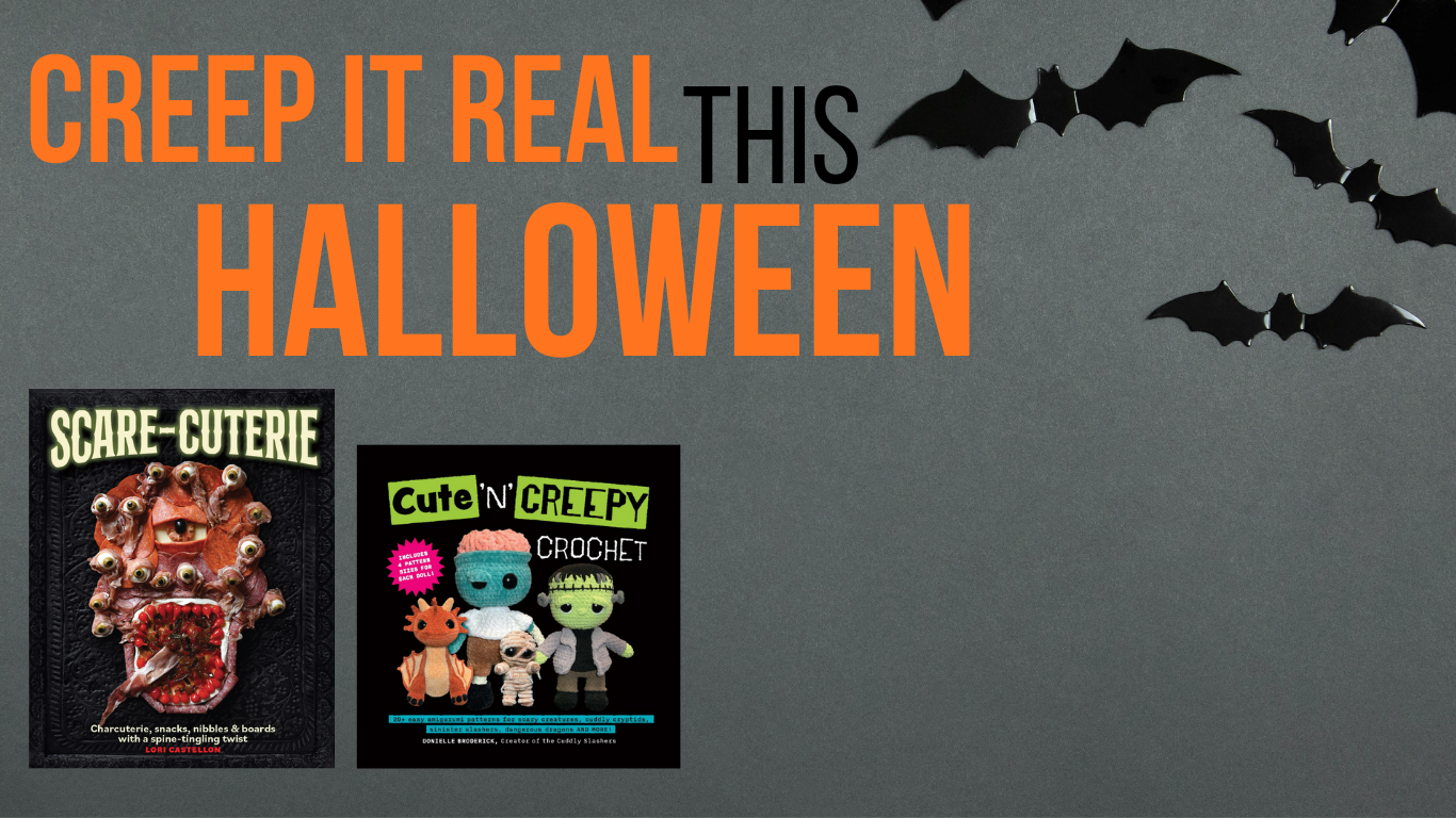 Halloween banner promoting Media Lab Books titles Scare-cuterie and Cute ’N’ Creepy Crochet with bats and orange Creep It Real This Halloween text.