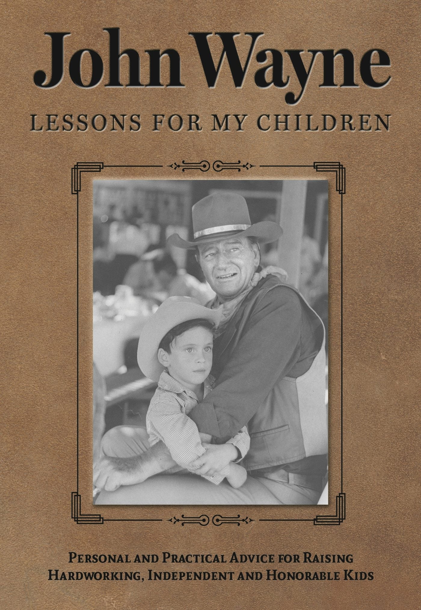 Cover image for John Wayne: Lessons for My Children, isbn: 9781948174435