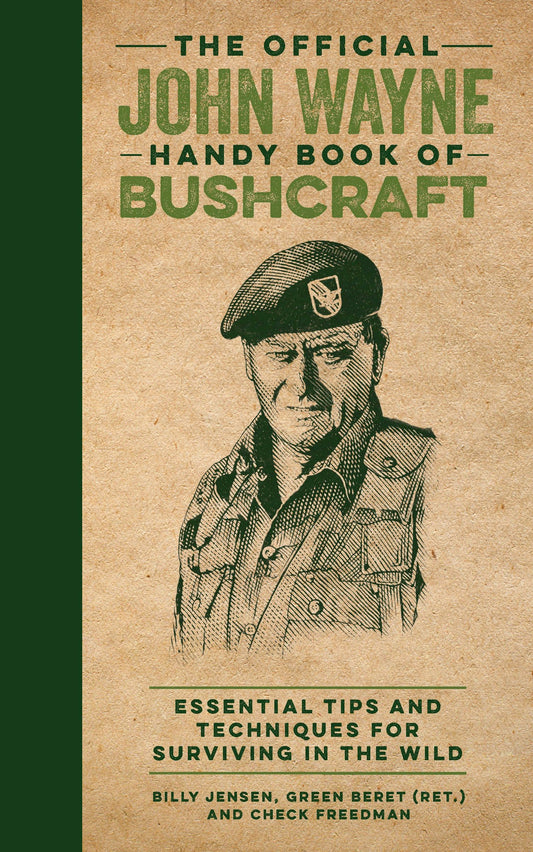 Cover image for The Official John Wayne Handy Book of Bushcraft, isbn: 9781948174824