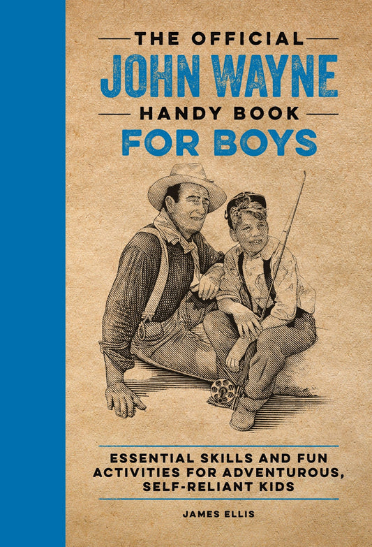 Cover image for The Official John Wayne Handy Book for Boys, isbn: 9781956403169