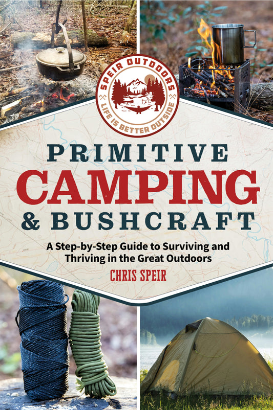 Cover image for Primitive Camping and Bushcraft (Speir Outdoors), isbn: 9781956403589