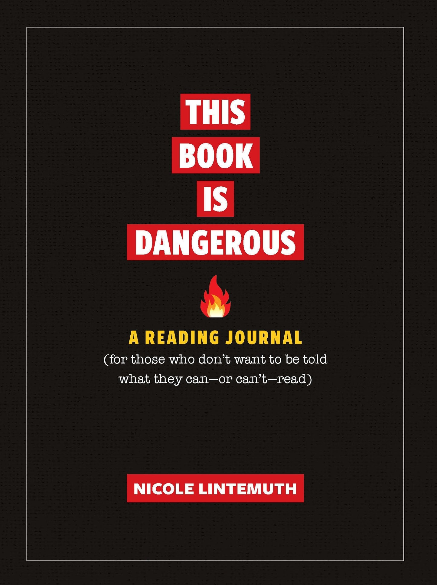 Cover image for This Book Is Dangerous: A Reading Journal, isbn: 9781956403749