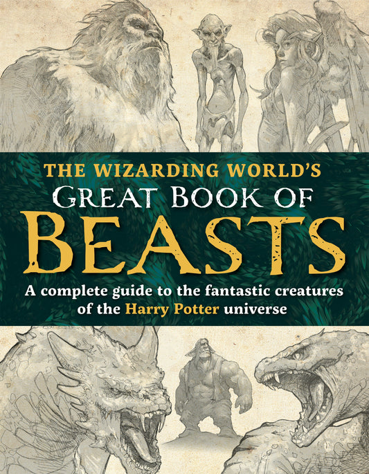 Cover image for The Wizarding World’s Great Book of Beasts, isbn: 9781956403879