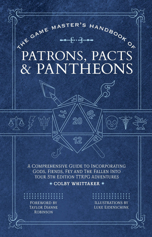 Cover image for The Game Master's Handbook of Patrons, Pacts & Pantheons, isbn: 9781964487540