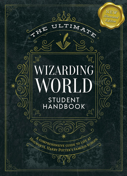 Cover image for The Ultimate Wizarding World Student Handbook (Illustrated Edition), isbn: 9781964487854